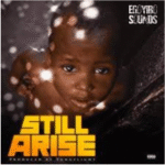 Egoyibo – Still Arise (For You)