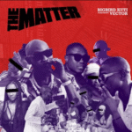 BIGBIRD KUTI - The Matter Ft. Vector