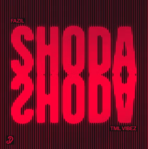 Fazil – Shoda Ft. Tml Vibez