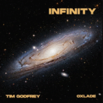 Tim Godfrey - Infinity Ft. Oxlade