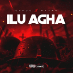Evado - Ilu Agha Ft. Phyno