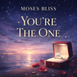 Moses Bliss - You're The One