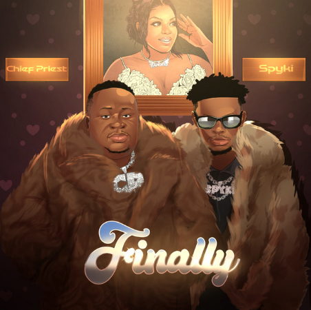 Chief Priest - Finally Ft. Spyki