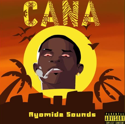 Ayomide Sounds - Cana