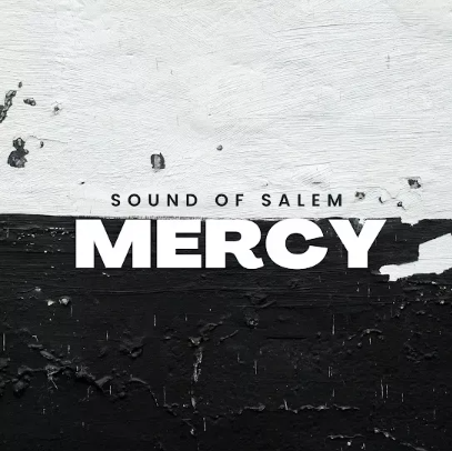 Sound Of Salem - Mercy
